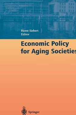 Economic Policy for Aging Societies