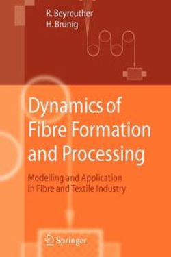 Dynamics of Fibre Formation and Processing