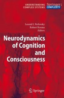 Neurodynamics of Cognition and Consciousness