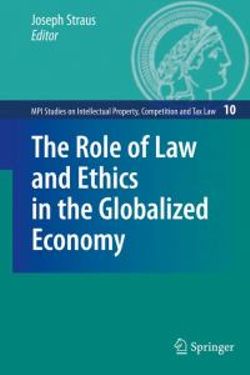 The Role of Law and Ethics in the Globalized Economy