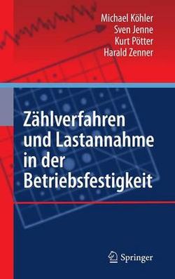 Zaehlverfahren und Lastannahme in der Betriebsfestigkeit