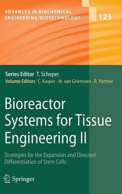 Bioreactor Systems for Tissue Engineering II