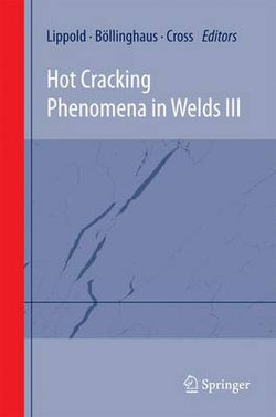 Hot Cracking Phenomena in Welds III