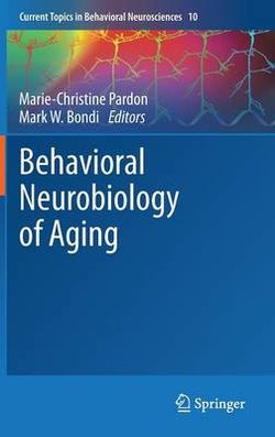 Behavioral Neurobiology of Aging