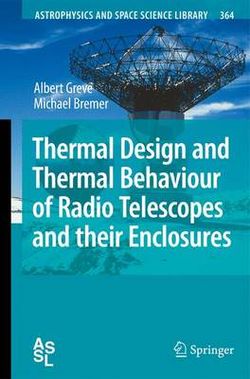 Thermal Design and Thermal Behaviour of Radio Telescopes and their Enclosures