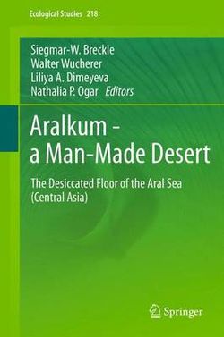 Aralkum - a Man-Made Desert