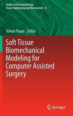 Soft Tissue Biomechanical Modeling for Computer Assisted Surgery