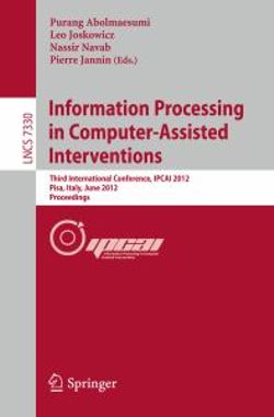 Information Processing in Computer Assisted Interventions