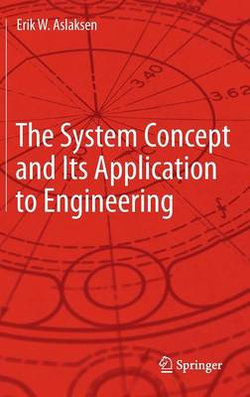 The System Concept and Its Application to Engineering