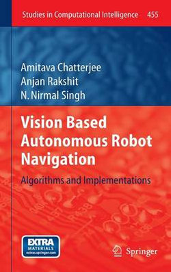 Vision Based Autonomous Robot Navigation