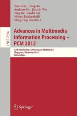 Advances in Multimedia Information Processing, PCM 2012