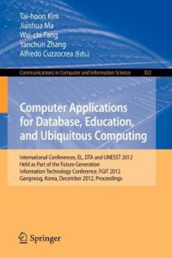 Computer Applications for Database, Education and Ubiquitous Computing