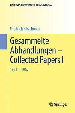 Gesammelte Abhandlungen - Collected Papers I