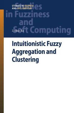 Intuitionistic Fuzzy Aggregation and Clustering