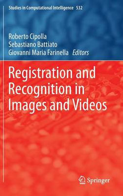 Registration and Recognition in Images and Videos