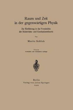 Raum und Zeit in der gegenwaertigen Physik