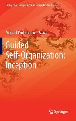 Guided Self-Organization: Inception