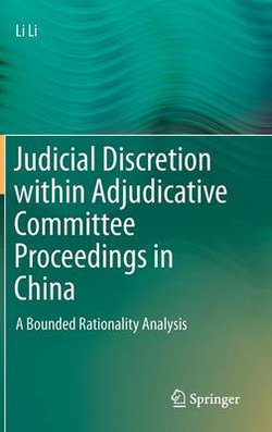 Judicial Discretion within Adjudicative Committee Proceedings in China