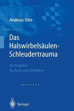 Das Halswirbelsäulen-Schleudertrauma