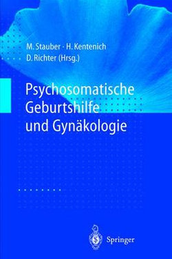 Psychosomatische Geburtshilfe und Gynäkologie