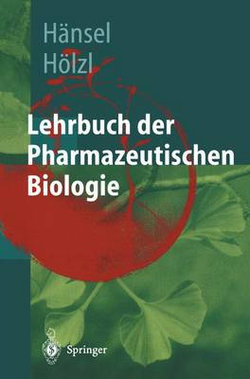 Lehrbuch der Pharmazeutischen Biologie