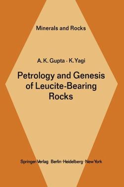 Petrology and Genesis of Leucite-Bearing Rocks