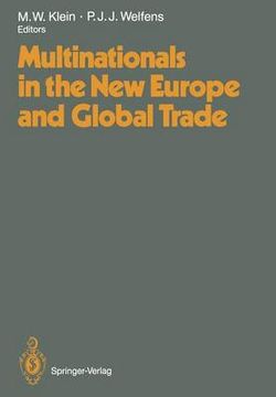 Multinationals in the New Europe and Global Trade