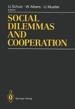 Social Dilemmas and Cooperation