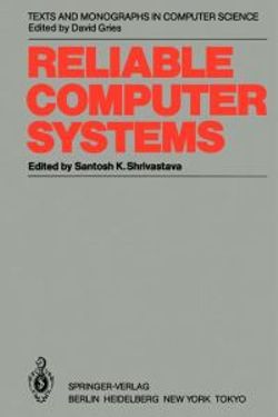 Reliable Computer Systems