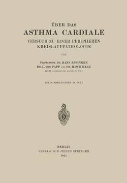 UEber das Asthma Cardiale Versuch zu einer Peripheren Kreislaufpathologie