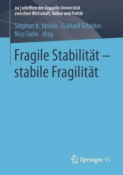 Fragile Stabilitaet - stabile Fragilitaet