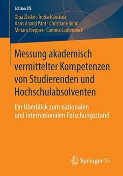 Messung Akademisch Vermittelter Kompetenzen Von Studierenden und Hochschulabsolventen