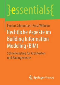 Rechtliche Aspekte im Building Information Modeling (BIM)