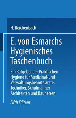 E. Von Esmarchs Hygienisches Taschenbuch