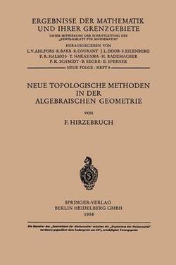 Neue Topologische Methoden in der Algebraischen Geometrie