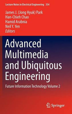 Advanced Multimedia and Ubiquitous Engineering