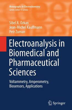 Electroanalysis in Biomedical and Pharmaceutical Sciences