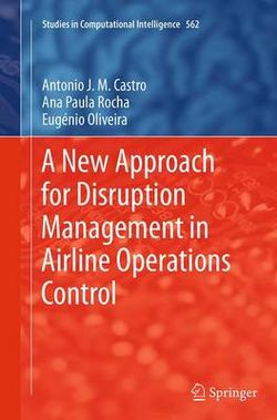 A New Approach for Disruption Management in Airline Operations Control