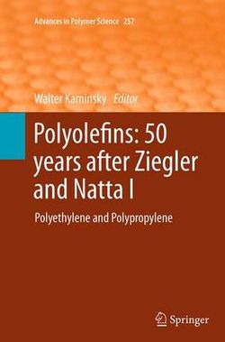 Polyolefins: 50 years after Ziegler and Natta I