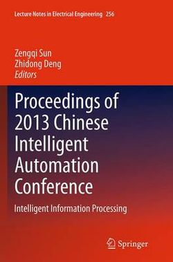 Proceedings of 2013 Chinese Intelligent Automation Conference