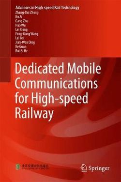 Dedicated Mobile Communications for High-Speed Railway