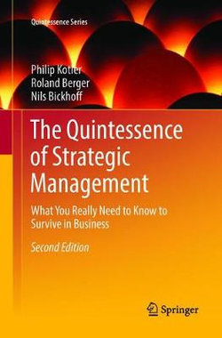 The Quintessence of Strategic Management