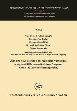 UEber eine neue Methode der regionalen Ventilationsanalyse mit Hilfe des radioaktiven Edelgases Xenon 133 (Isotopenthorakographie)