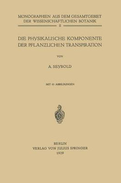 Die physikalische Komponente der Pflanzlichen Transpiration