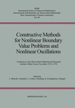 Constructive Methods for Nonlinear Boundary Value Problems and Nonlinear Oscillations