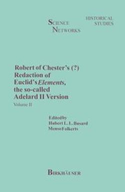 Robert of Chester's Redaction of Euclid's Elements, the so-called Adelard II Version