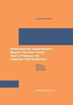 Monitoring the Comprehensive Nuclear-Test-Ban Treaty: Source Processes and Explosion Yield Estimation