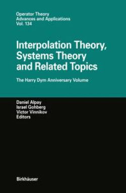 Interpolation Theory, Systems Theory and Related Topics