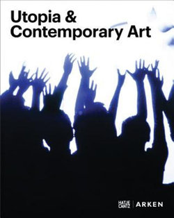 Utopia and Contemporary Art