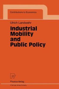 Industrial Mobility and Public Policy